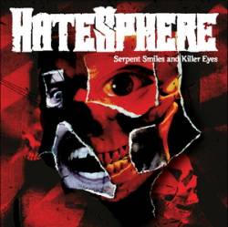 Hatesphere : Serpent Smiles and Killer Eyes
